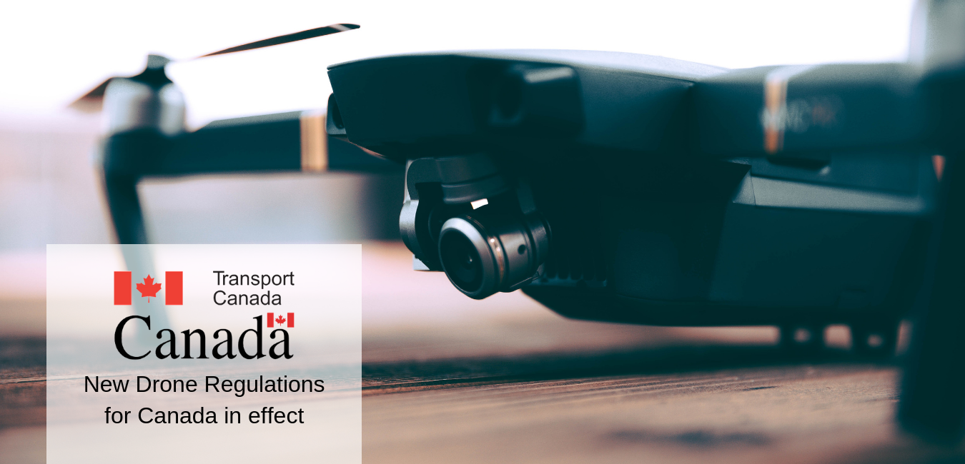 New drone laws in Canada went into effect June 1, 2019